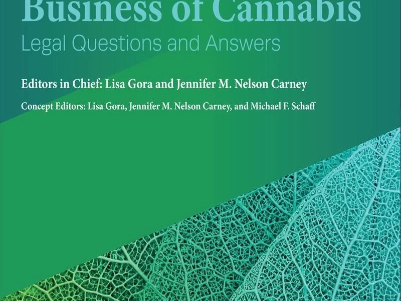 AHLA Health Care and the Business of Cannabis: Legal Questions and Answers (AHLA Members)